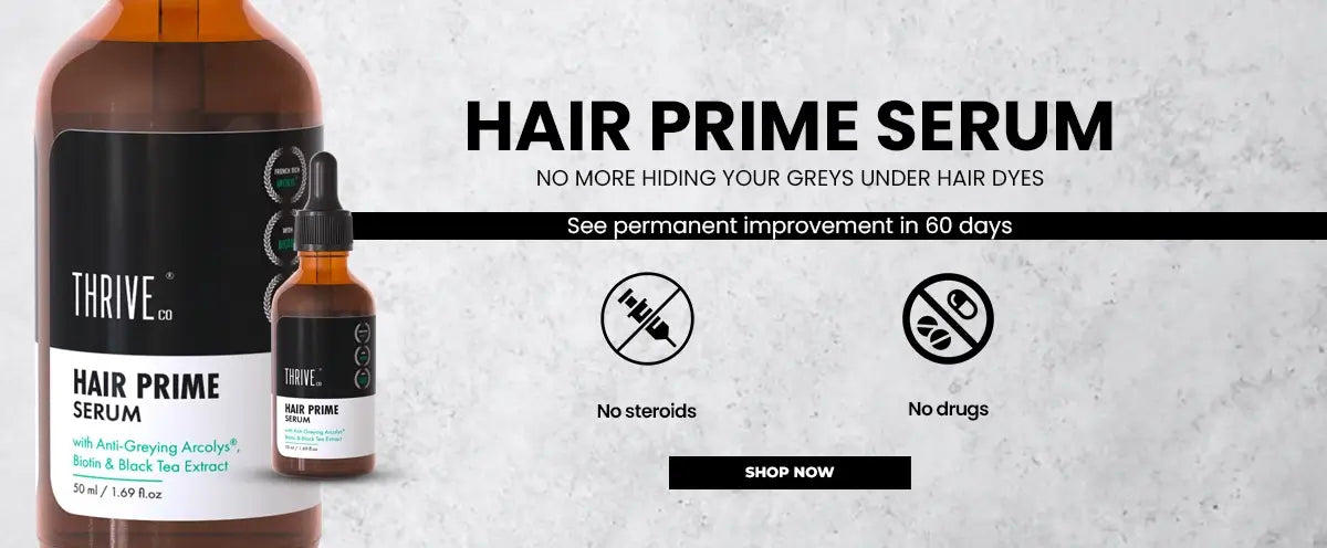 Reverse premature greying of hairs with ThriveCo Hair Prime Serum